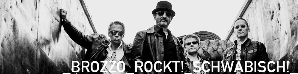 BROZZO Rock `n´ Roll Flegga [B12] - Herbertstrooß ..:: BROZZO - Schwaben-Rock-Party!